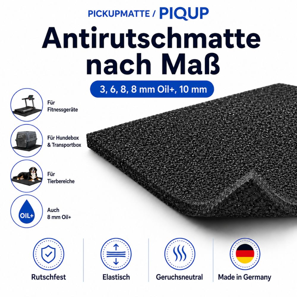 PIQUP Antirutschmatte nach Maß in 3 bis 10 mm und 8 mm ölbeständig
