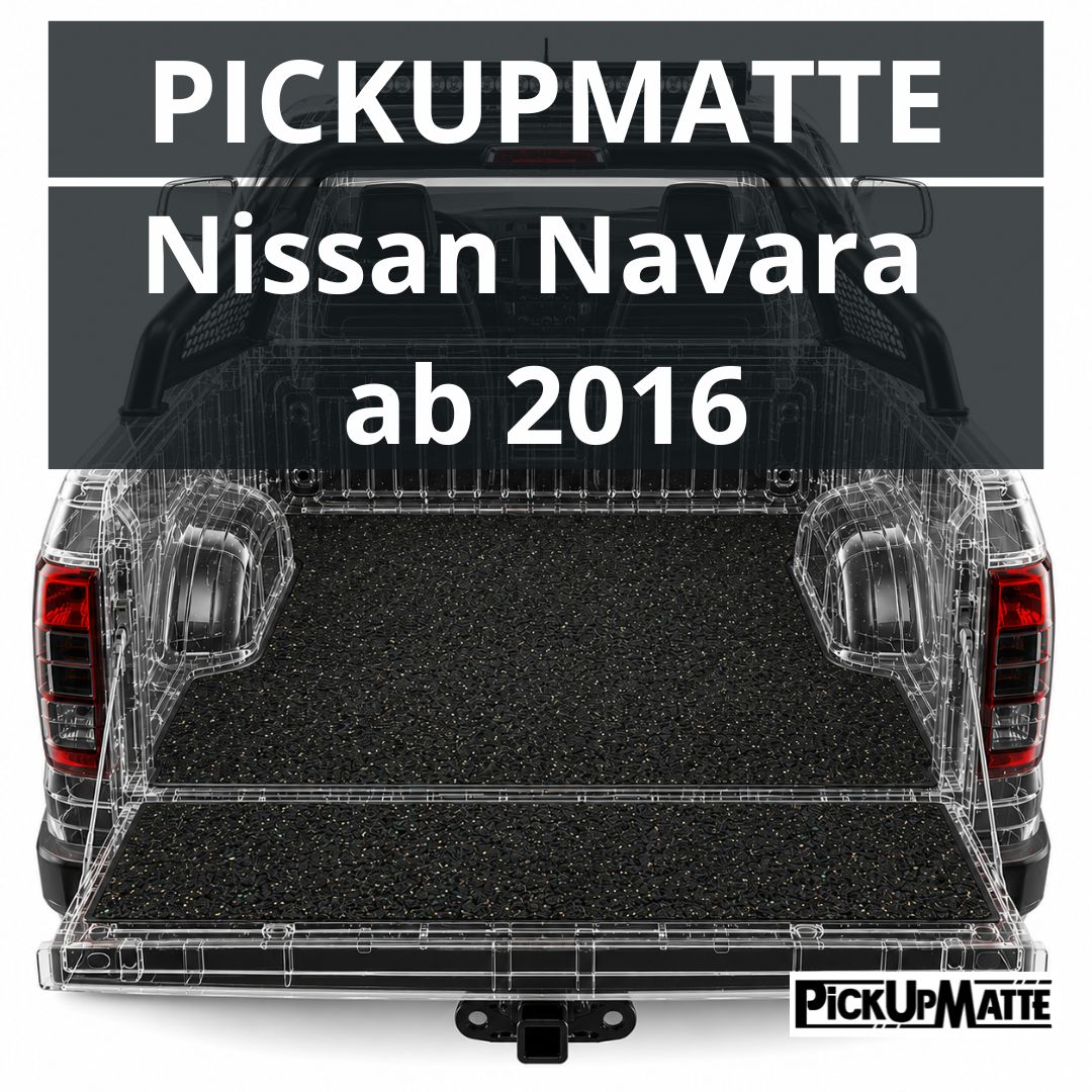 PICKUPMATTE für Nissan Navara, NP300, 2016-heute  – passgenauer Laderaumschutz