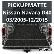 PICKUPMATTE für Nissan Navara, D40, 03/2005-12/2015  – passgenauer Laderaumschutz
