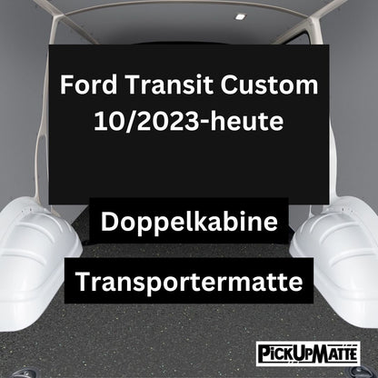 Antirutschmatte Ford Transit Custom Kastenwagen, 10/2023-heute, DOPPELKABINE, Verbrenner oder E-Transit Custom